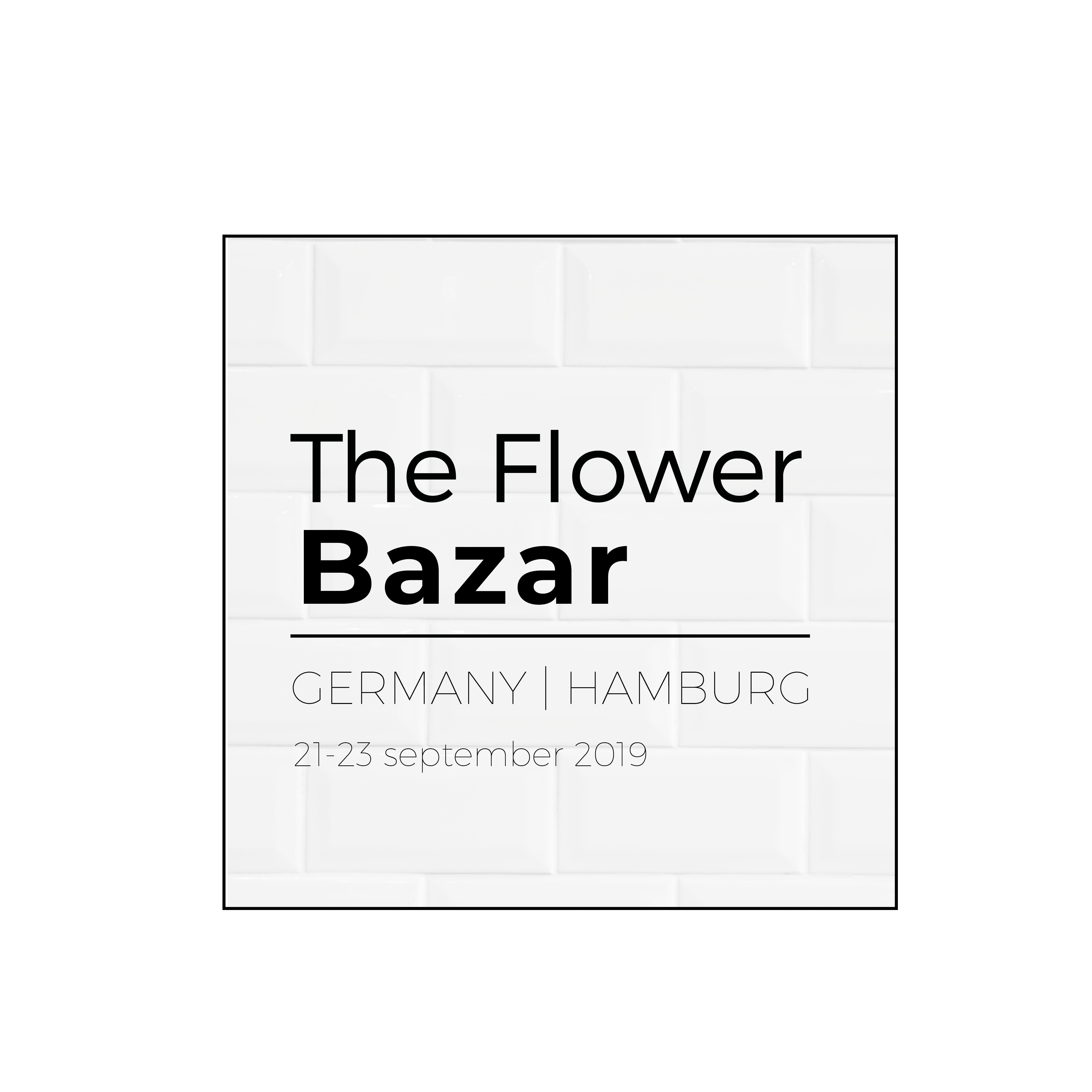 The Flower Bazar 21. - 23.09.2019